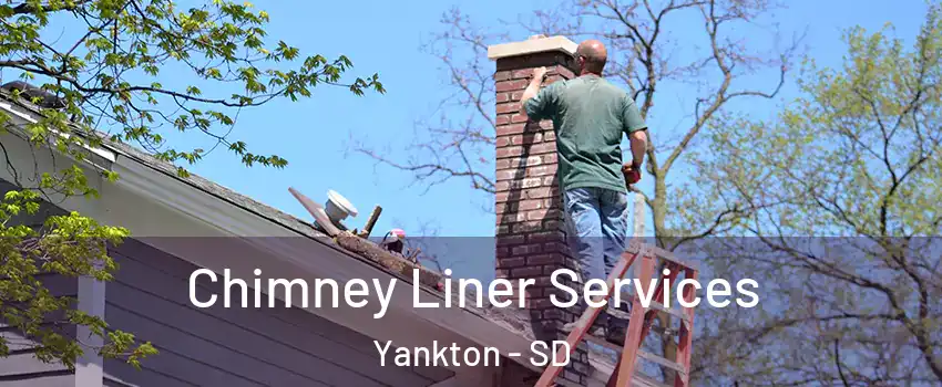  Chimney Liner Services Yankton - SD