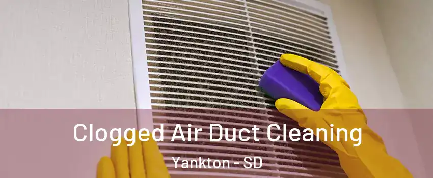  Clogged Air Duct Cleaning Yankton - SD