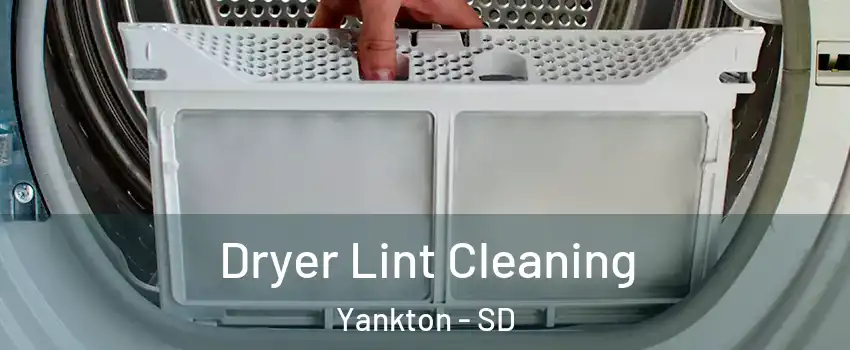  Dryer Lint Cleaning Yankton - SD