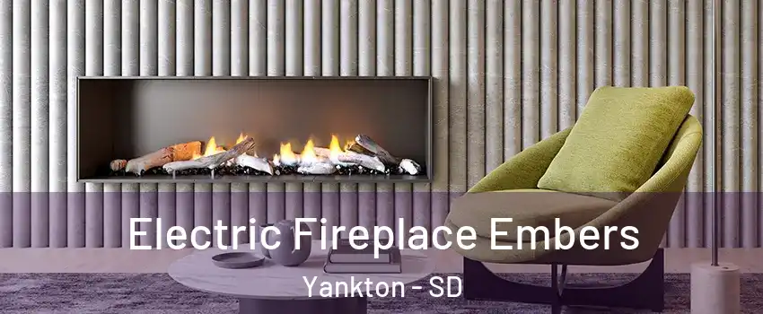  Electric Fireplace Embers Yankton - SD