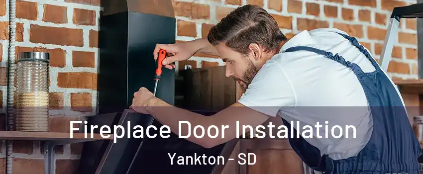  Fireplace Door Installation Yankton - SD
