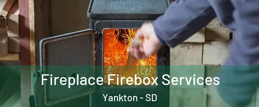  Fireplace Firebox Services Yankton - SD