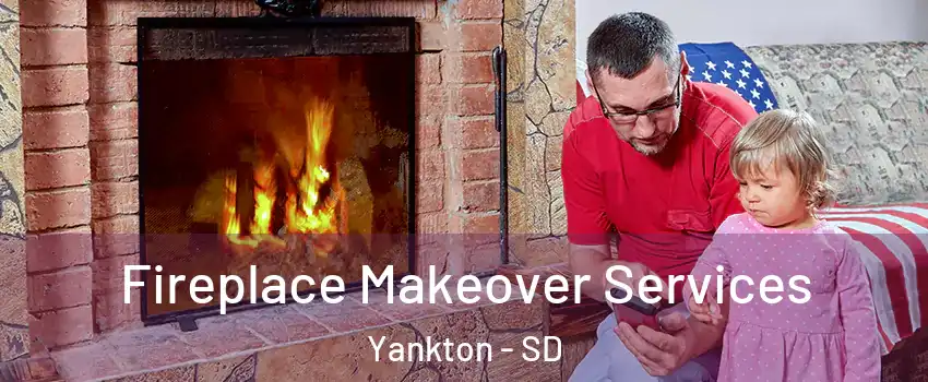  Fireplace Makeover Services Yankton - SD