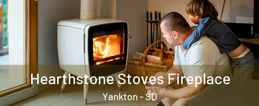  Hearthstone Stoves Fireplace Yankton - SD
