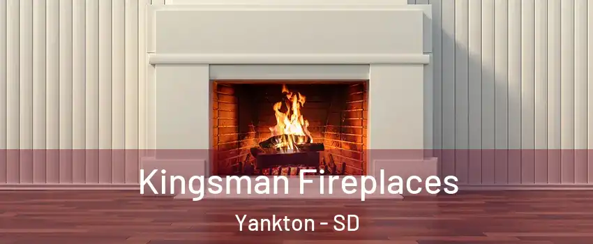 Kingsman Fireplaces Yankton - SD