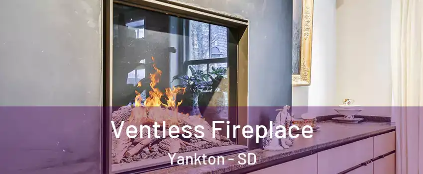  Ventless Fireplace Yankton - SD