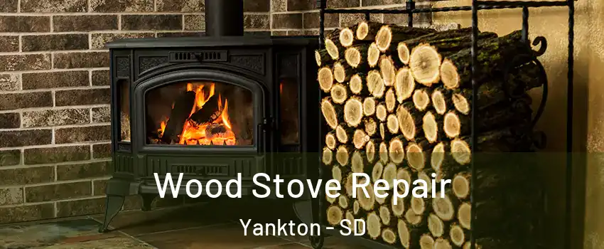  Wood Stove Repair Yankton - SD